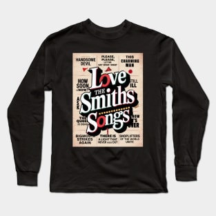 I Love The Smiths Songs Long Sleeve T-Shirt